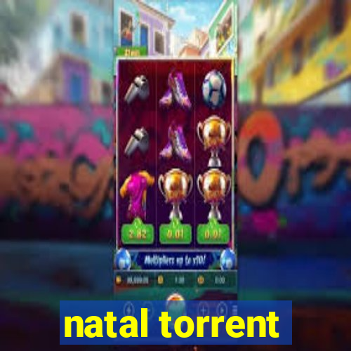 natal torrent